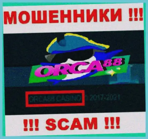 ORCA88 CASINO руководит брендом Орка 88 - это РАЗВОДИЛЫ !!!