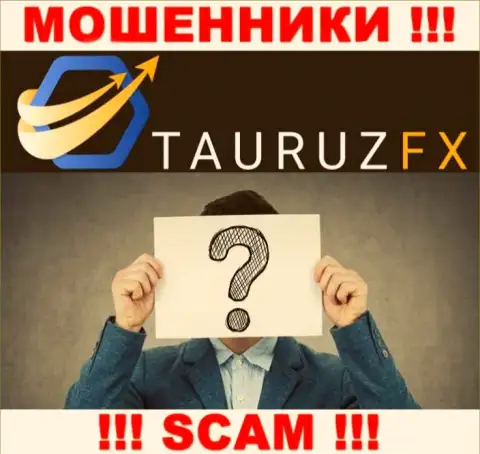 Не работайте с интернет-мошенниками TauruzFX Com - нет инфы о их прямых руководителях