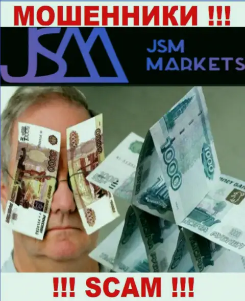 Повелись на уговоры взаимодействовать с JSM-Markets Com ? Финансовых сложностей избежать не выйдет