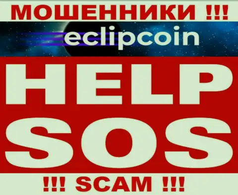 Имея дело с дилером EclipCoin профукали финансовые средства ??? Не нужно унывать, шанс на возврат есть