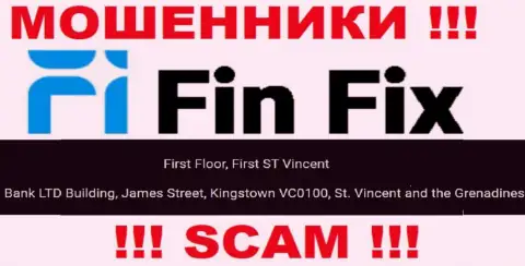 Не сотрудничайте с компанией FinFix - можете остаться без финансовых средств, ведь они расположены в офшоре: Первый этаж, здание Фирст Сент Винсент Банк Лтд Билдинг, Джеймс-стрит, Кингстаун, ВС0100, Сент-Винсент и Гренадины