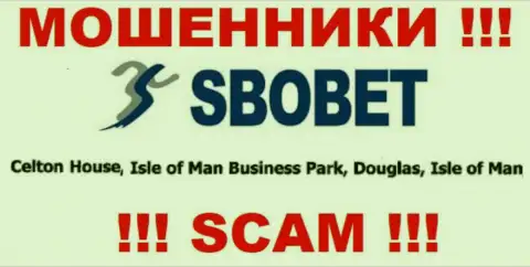 Sbo Bet - это МОШЕННИКИСбоБет КомЗарегистрированы в офшоре по адресу Celton House, Isle of Man Business Park, Douglas