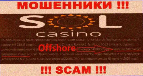 МОШЕННИКИ Sol Casino сливают вложенные деньги людей, находясь в оффшоре по следующему адресу: Groot Kwartierweg 10 Willemstad Curacao, CW