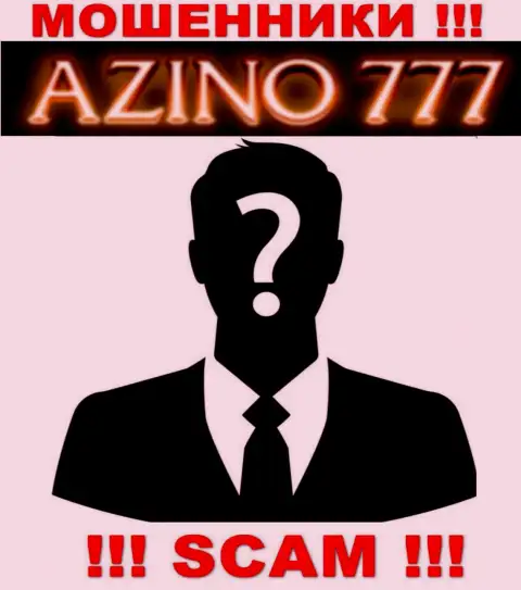 На информационном ресурсе Азино777 Ком не указаны их руководящие лица - ворюги без всяких последствий прикарманивают денежные вложения