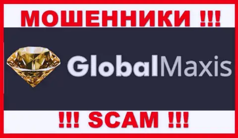 Global Maxis - это МОШЕННИКИ !!! Работать совместно весьма опасно !