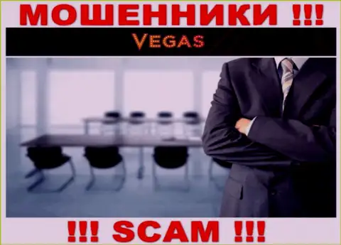 Мошенники Vegas Casino не хотят, чтоб хоть кто-то видел, кто именно управляет конторой