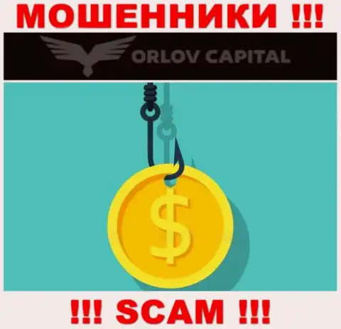 В дилинговой конторе Орлов-Капитал Ком Вас раскручивают, требуя внести налоговые сборы за возвращение средств