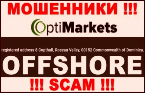 Будьте очень осторожны интернет махинаторы Opti Market расположились в оффшорной зоне на территории - Dominika