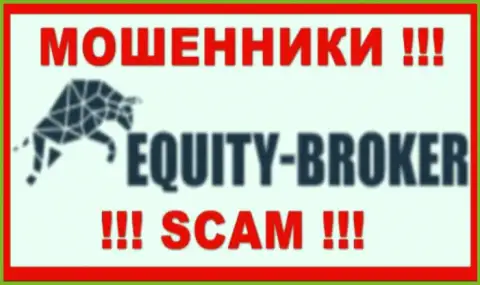 Equity-Broker Cc - это МОШЕННИКИ !!! Совместно работать крайне рискованно !!!