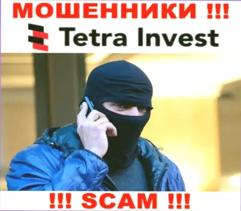 Не доверяйте ни одному слову агентов Tetra-Invest Co, их основная задача раскрутить Вас на деньги
