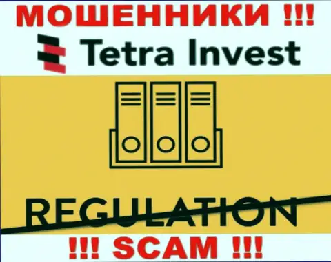 Работа с конторой Тетра Инвест доставляет только одни проблемы - будьте крайне бдительны, у мошенников нет регулятора