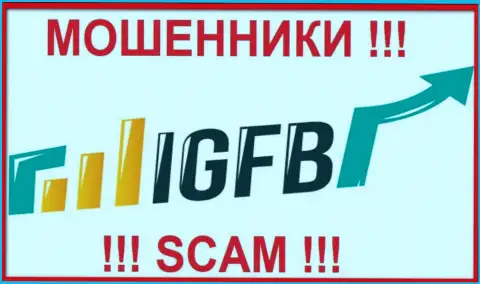 IGFB - это МОШЕННИКИ !!! Связываться очень опасно !!!