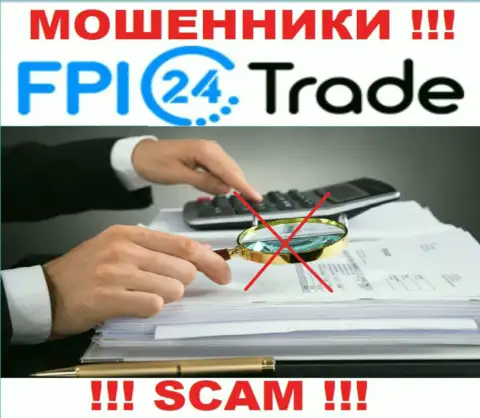 Опасно сотрудничать с ворюгами FPI24 Trade, поскольку у них нет регулятора
