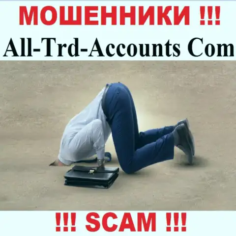 На сервисе All-Trd-Accounts Com не опубликовано информации об регуляторе указанного противозаконно действующего лохотрона