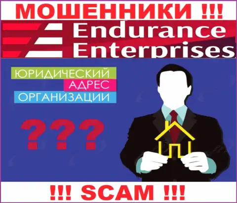 Вы не сможете отыскать инфу о юрисдикции EnduranceFX Com ни на веб-ресурсе мошенников, ни в интернете