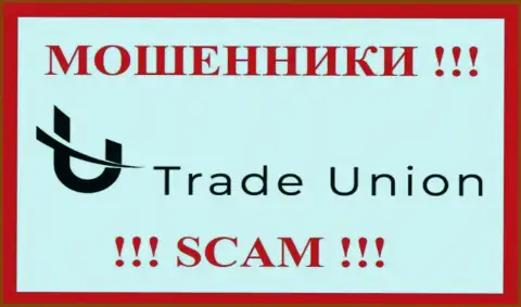 Trade Union - это SCAM ! МАХИНАТОР !!!